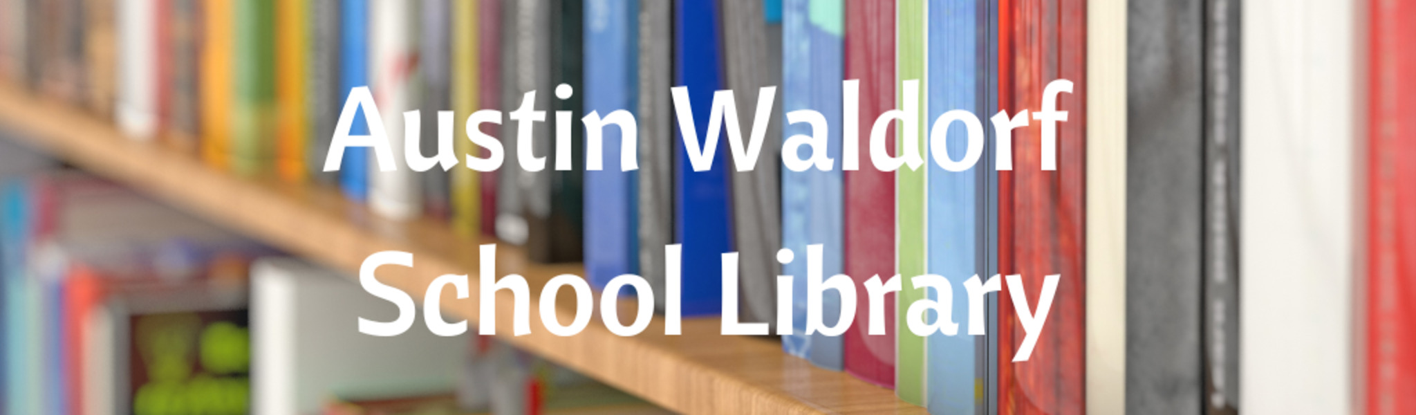 Austin Waldorf School Library