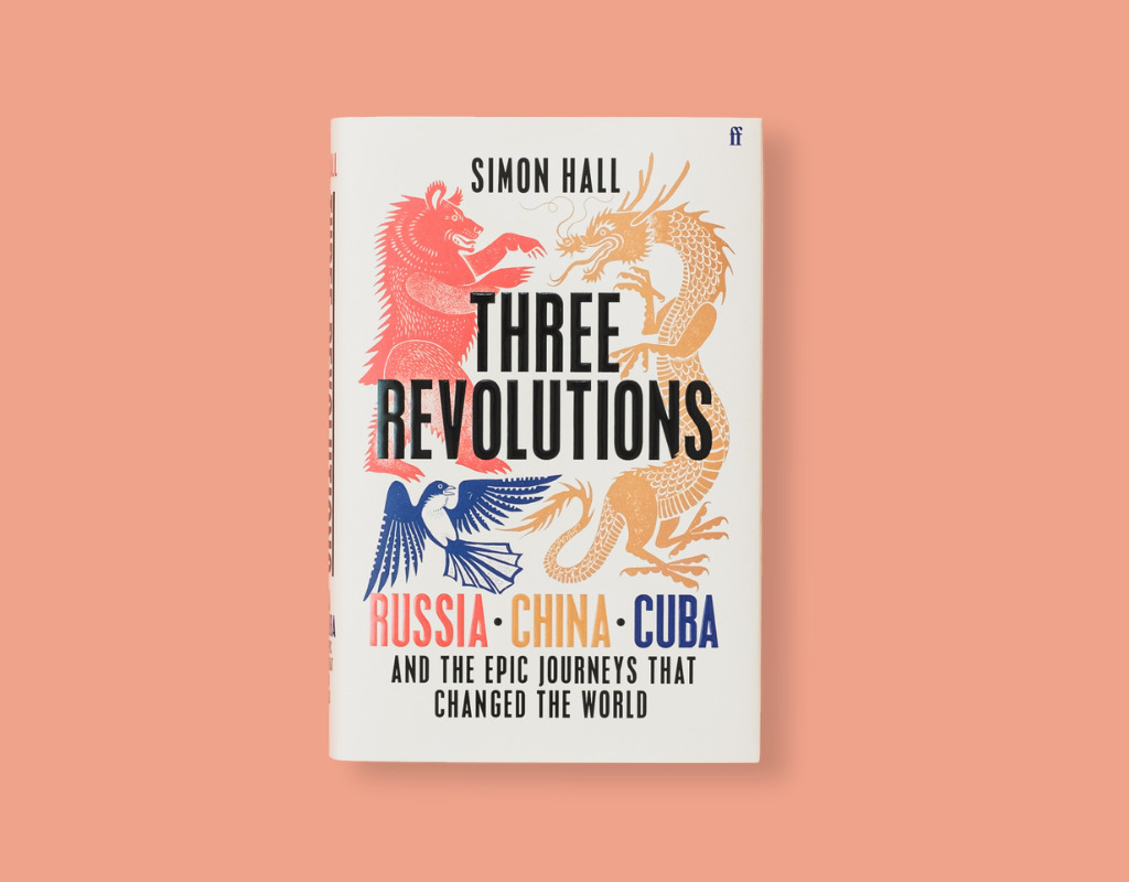 Twentieth-Century Revolutions: A Reading List by Simon Hall, author of ...